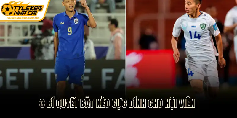 3 bí quyết bắt kèo cực dính cho hội viên 