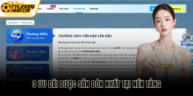 3 ưu đãi được săn đón nhất tại nền tảng